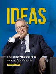 [041316218138000] Ideas que transforman negocios para cambiar al mundo
