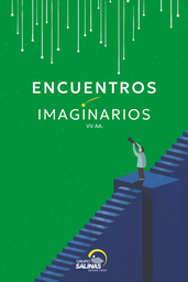 [GS-TL0014] Encuentros imaginarios. Antología narrativa de Grupo Salinas